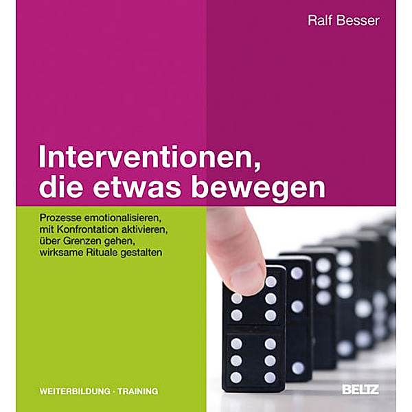 Weiterbildung, Training / Interventionen, die etwas bewegen, Ralf Besser