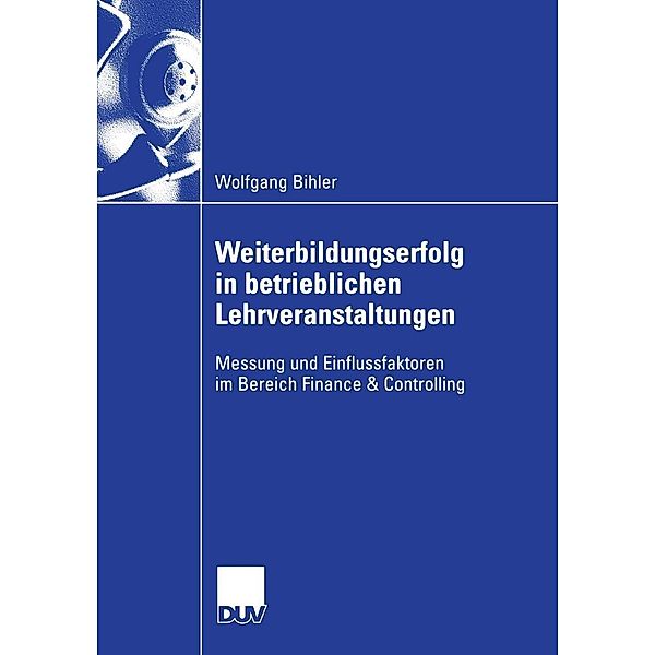 Weiterbildungserfolg in betrieblichen Lehrveranstaltungen, Wolfgang Bihler