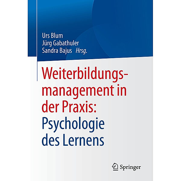 Weiterbildungsmanagement in der Praxis: Psychologie des Lernens