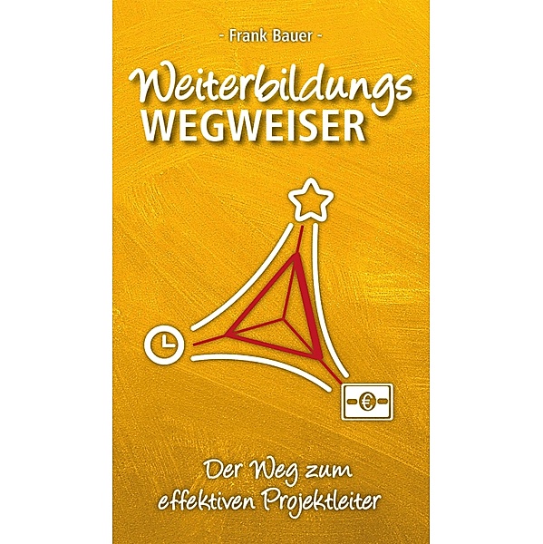 Weiterbildungswegweiser / Weiterbildungswegweiser Bd.3, Frank Bauer