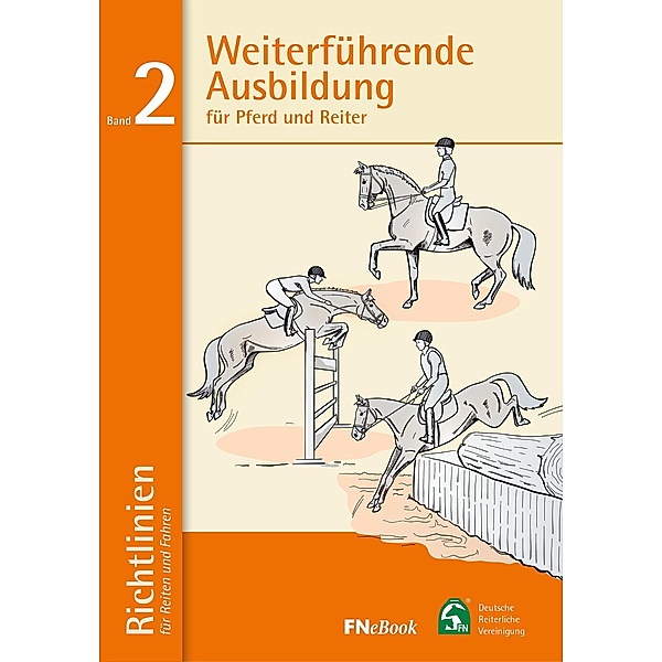 Weiterführende Ausbildung für Pferd und Reiter, Deutsche Reiterliche Vereinigung E. V. (Fn)