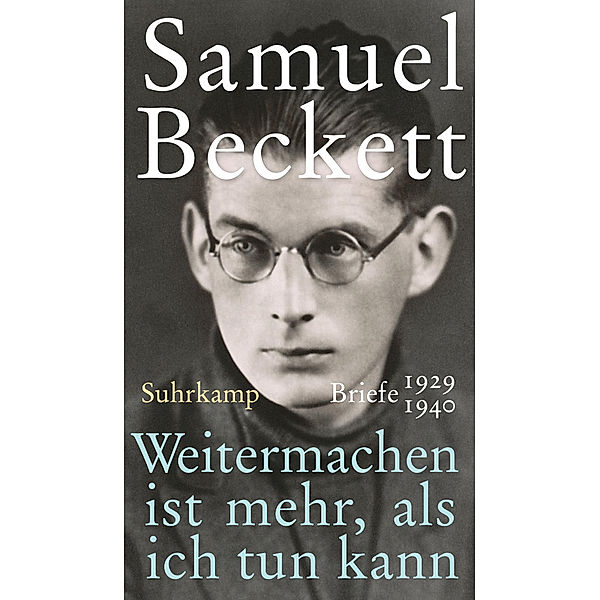 Weitermachen ist mehr, als ich tun kann, Samuel Beckett