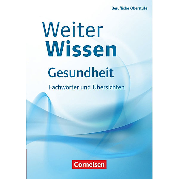 Weiterwissen - Gesundheit, Ulrike Pierk