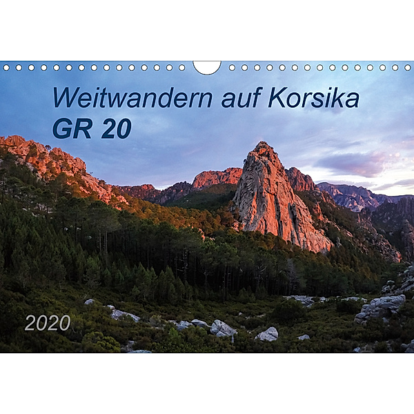 Weitwandern auf Korsika GR 20 (Wandkalender 2020 DIN A4 quer), Carmen Vogel