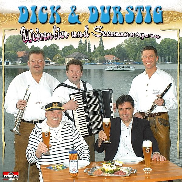 Weizenbier und Seemannsgarn, Dick & Durstig