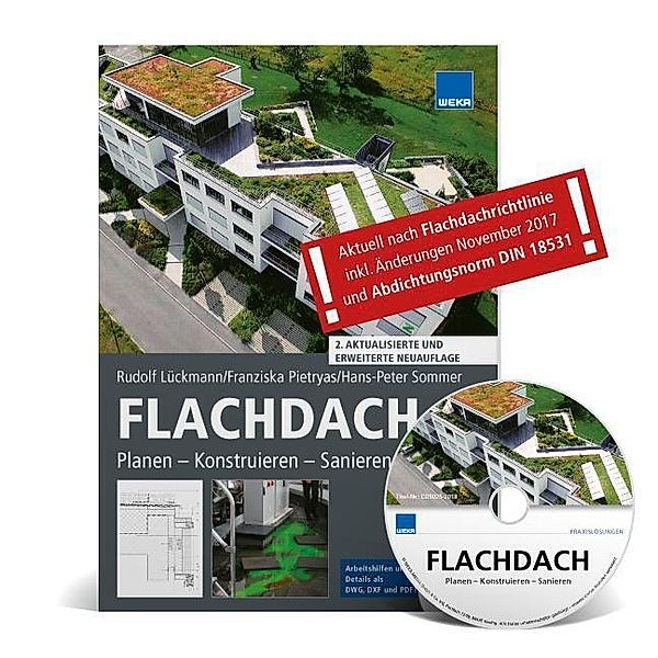 WEKA Praxislösungen / Flachdach,m. CD-ROM, Rudolf Lückmann, Franziska Pietryas, Hans-Peter Sommer