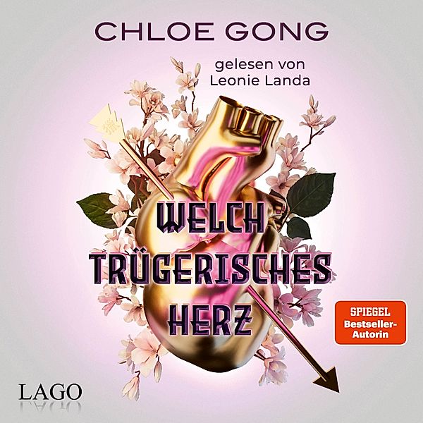 Welch trügerisches Glück - Welch trügerisches Herz, Chloe Gong