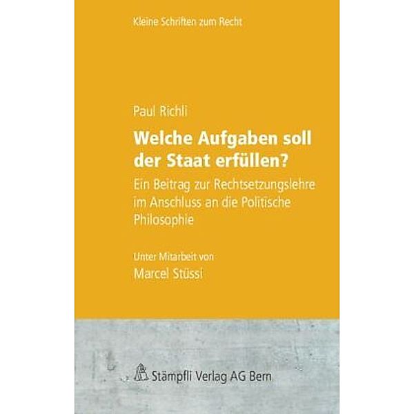 Welche Aufgaben soll der Staat erfüllen?, Paul Richli