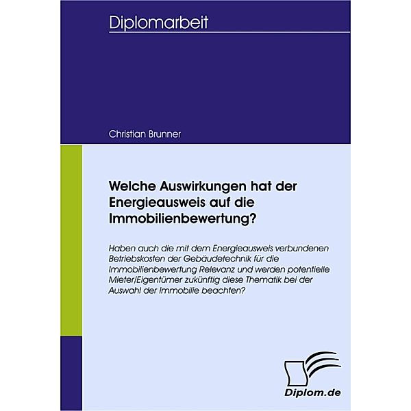 Welche Auswirkungen hat der Energieausweis auf die Immobilienbewertung?, Christian Brunner