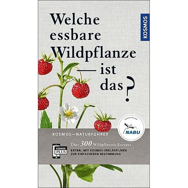 Welche essbare Wildpflanze ist das?, Christa Bastgen, Berko Schröder, Stefanie Zurlutter