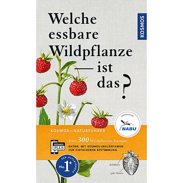 Welche essbare Wildpflanze ist das?, Christa Bastgen, Berko Schröder, Stefanie Zurlutter