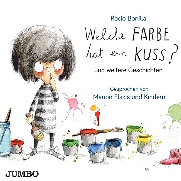 Welche Farbe Hat Ein Kuss? Und Weitere Geschichten, Rocio Bonilla, Marion Elskis