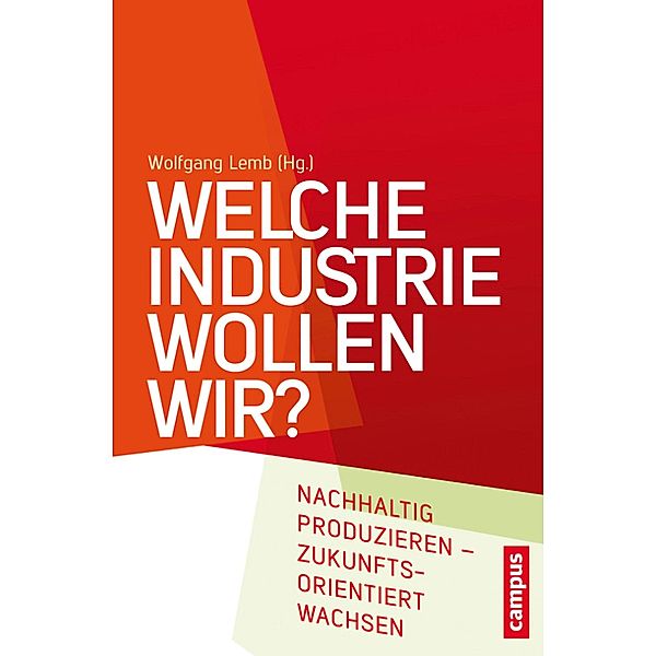 Welche Industrie wollen wir?