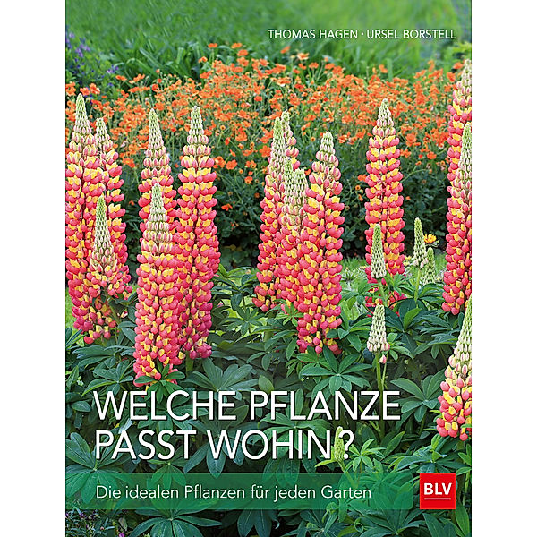 Welche Pflanze passt wohin?, Thomas Hagen, Ursel Borstell