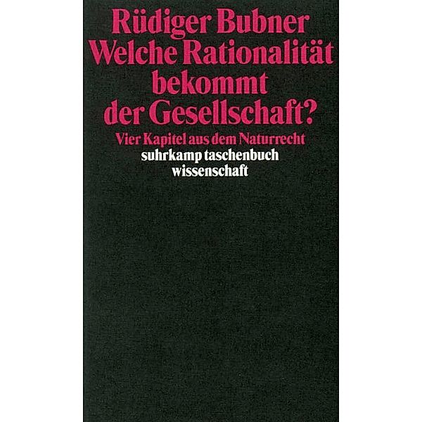 Welche Rationalität bekommt der Gesellschaft?, Rüdiger Bubner