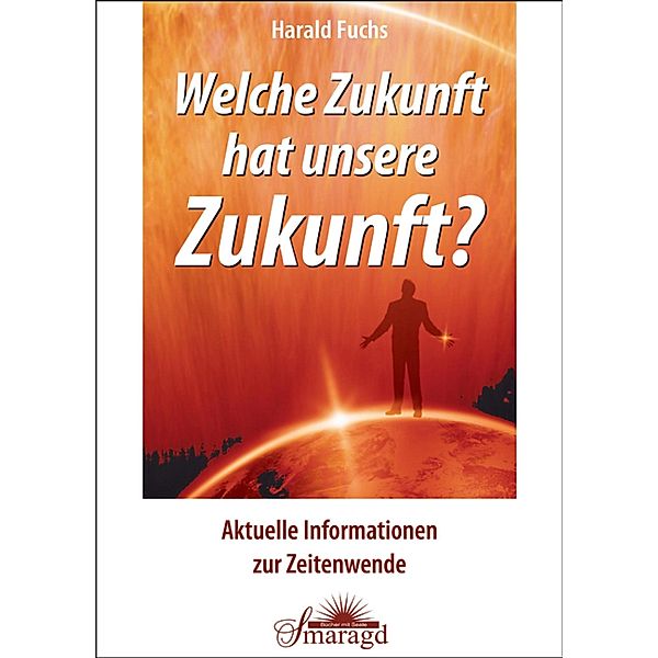 Welche Zukunft hat unsere Zukunft?, Harald Fuchs