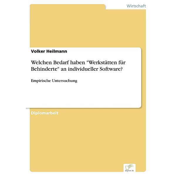 Welchen Bedarf haben Werkstätten für Behinderte an individueller Software?, Volker Heilmann