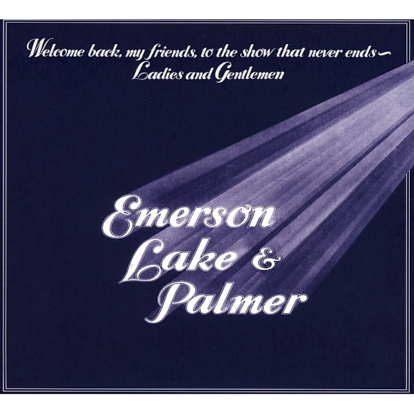 Welcome Back My Friends To The Show That Never Ends (Deluxe Edition), Lake Emerson & Palmer