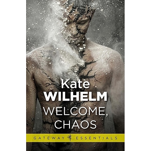 Welcome, Chaos / Gateway Essentials, Kate Wilhelm