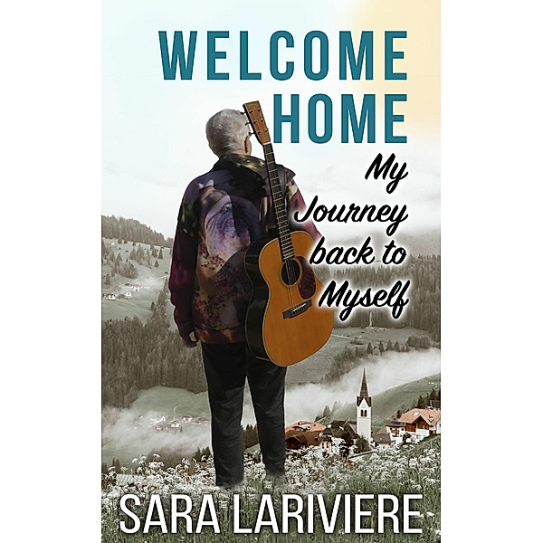 Welcome Home, Sara LaRiviere