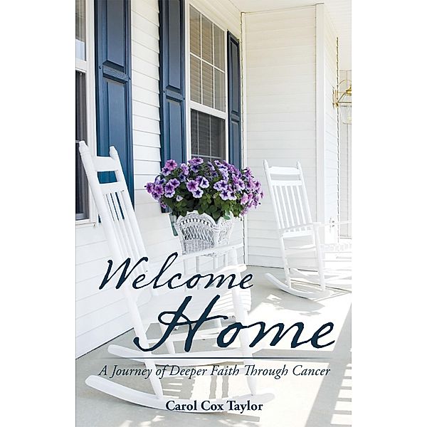 Welcome Home, Carol Cox Taylor