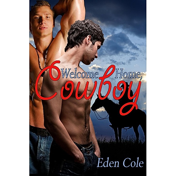 Welcome Home, Cowboy, Eden Cole