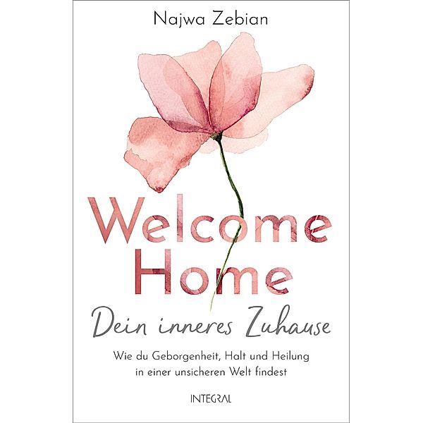 Welcome Home - Dein inneres Zuhause, Najwa Zebian