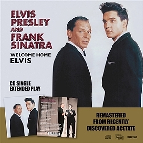 WELCOME HOME ELVIS, Elvis Presley & Sinatra Frank