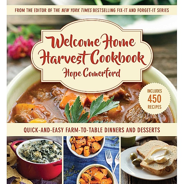 Welcome Home Harvest Cookbook, Hope Comerford