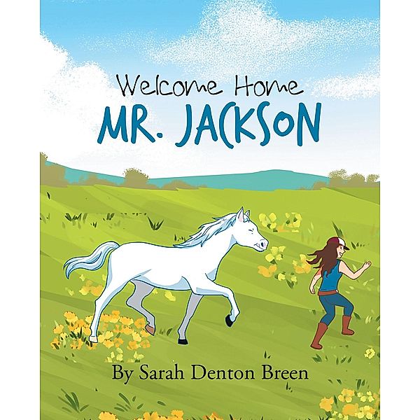 Welcome Home Mr. Jackson, Sarah Denton Breen