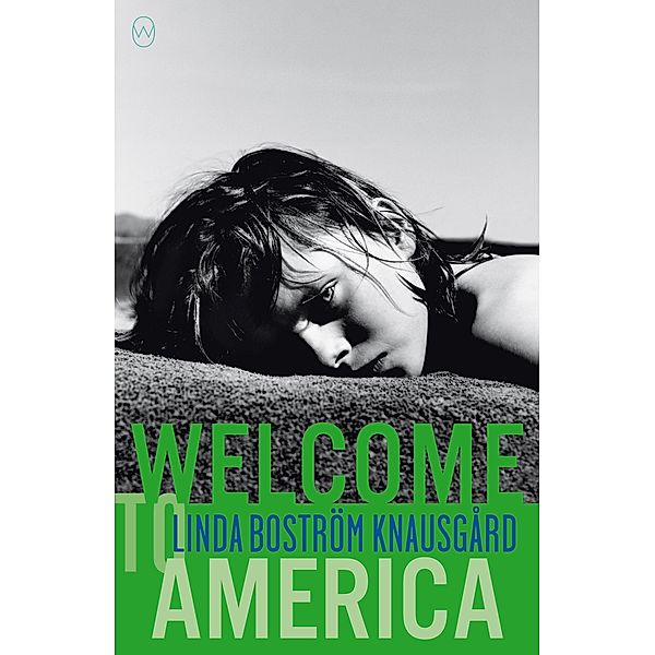 Welcome to America, Linda Boström Knausgård