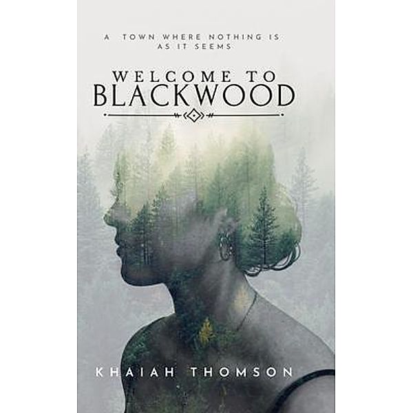 Welcome to Blackwood / The Blackwood Series Bd.1, Khaiah Thomson