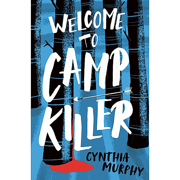 Welcome to Camp Killer, Cynthia Murphy