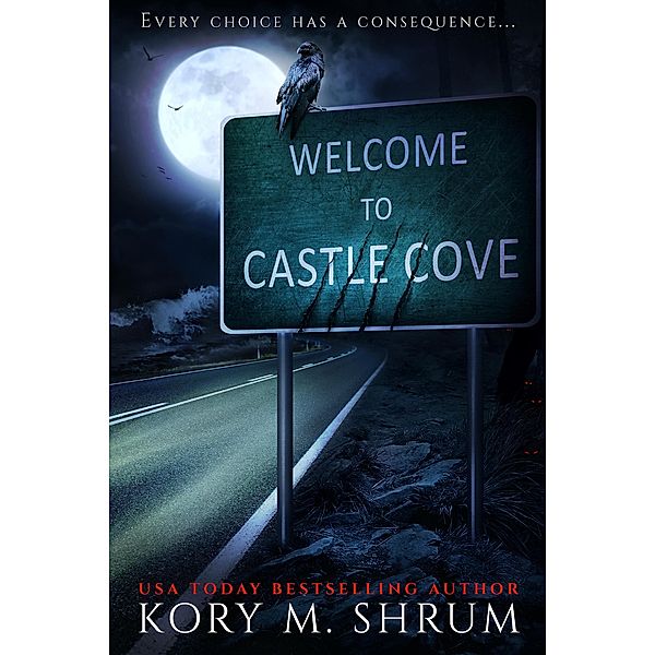 Welcome to Castle Cove (A Design Your Destiny Novel, #1) / A Design Your Destiny Novel, Kory M. Shrum