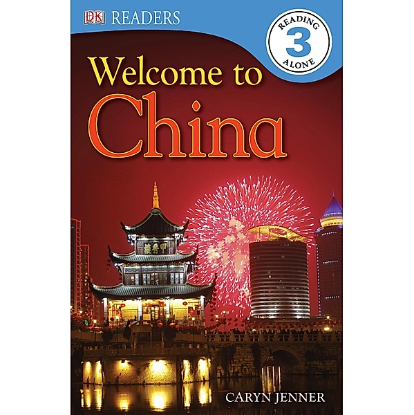 Welcome to China / DK Readers Level 3, Caryn Jenner, Dk