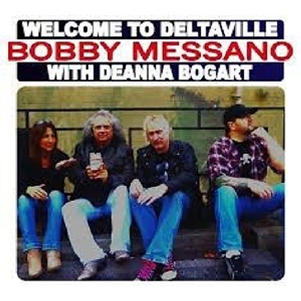 Welcome To Deltaville, Bobby Messano