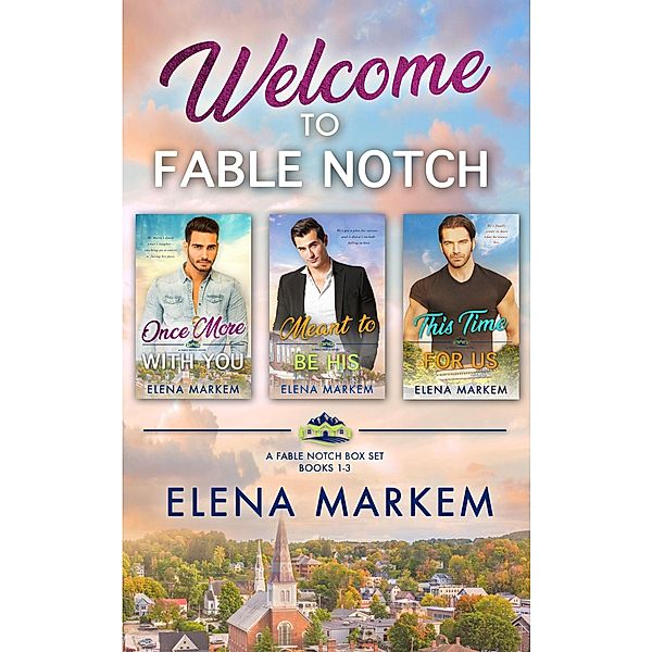 Welcome To Fable Notch, Elena Markem