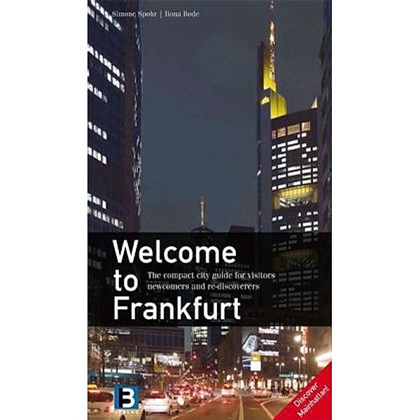 Welcome to Frankfurt, Simone Spohr, Klaus Schiller, Ilona Bode