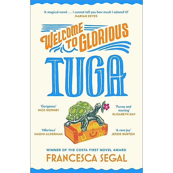 Welcome to Glorious Tuga, Francesca Segal