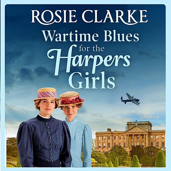 Welcome To Harpers Emporium - 5 - Wartime Blues for the Harpers Girls, Rosie Clarke