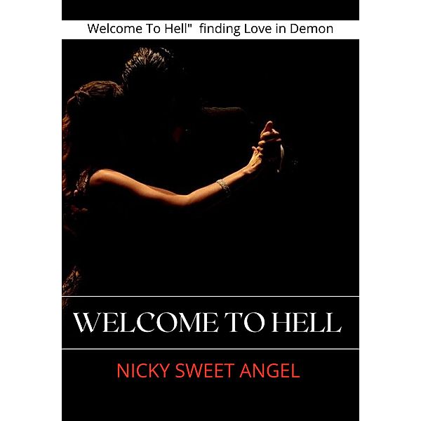 Welcome To Hell, Nicky Sweet Angel
