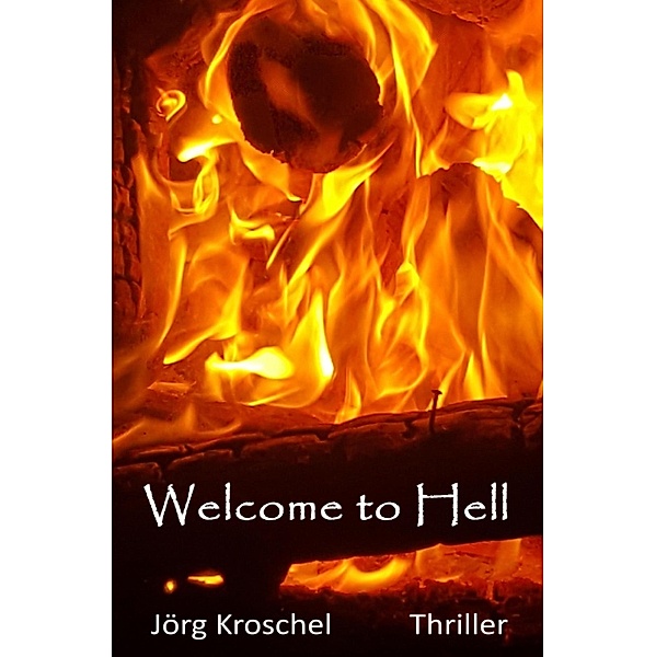 Welcome to Hell, Jörg Kroschel