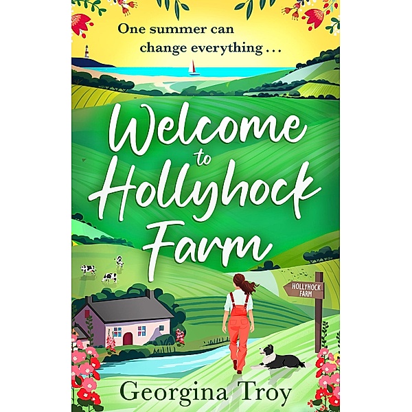 Welcome to Hollyhock Farm / Hollyhock Farm Bd.1, Georgina Troy