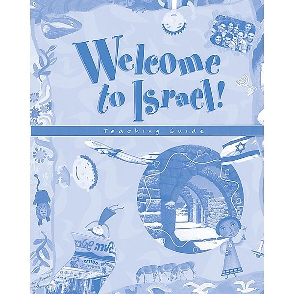 Welcome to Israel - Teacher's Resource and Guide, Behrman House