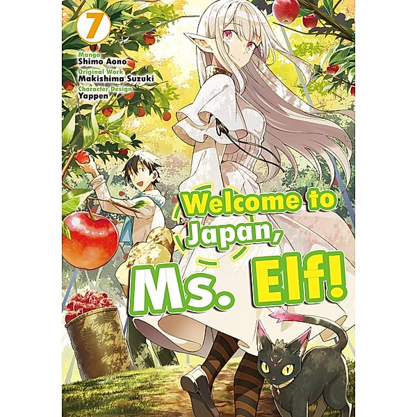 Welcome to Japan, Ms. Elf! (Manga) Vol 7 / Welcome to Japan, Ms. Elf! (MANGA) Bd.7, Makishima Suzuki