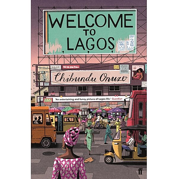 Welcome to Lagos, Chibundu Onuzo
