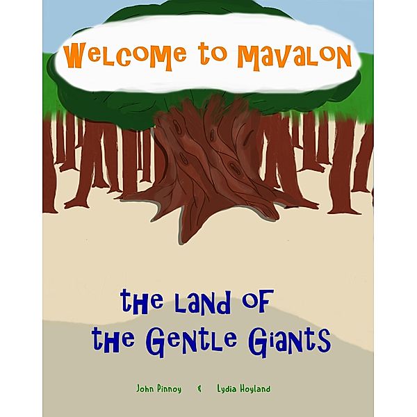 Welcome to Mavalon (Gentle Giants, #1) / Gentle Giants, John Pinnoy