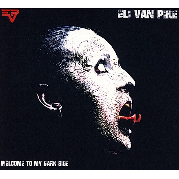 Welcome To My Dark Side, Eli van Pike