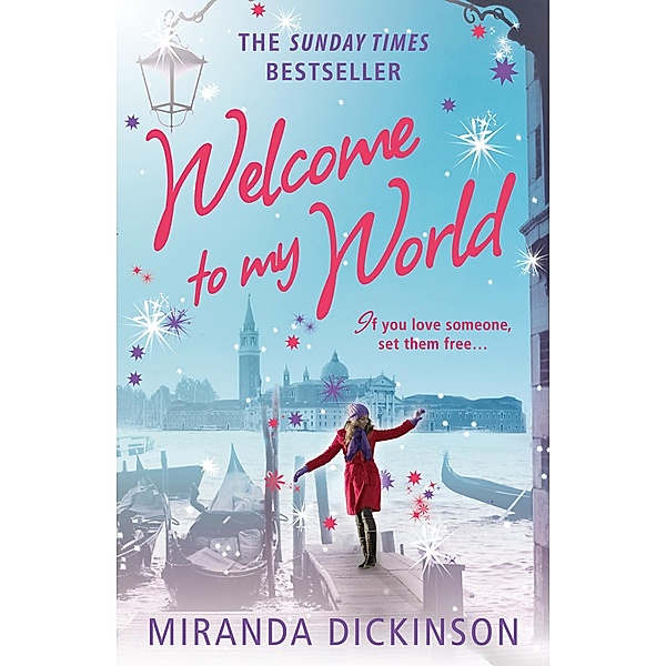 Welcome to My World, Miranda Dickinson