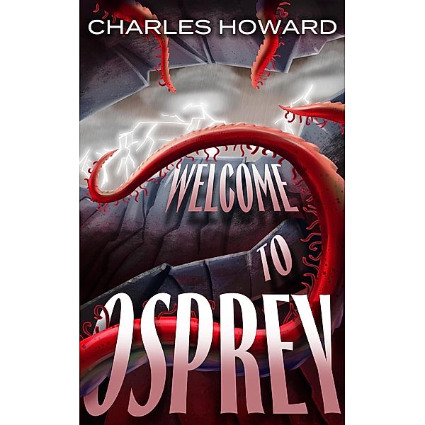 Welcome to Osprey, Charles Howard